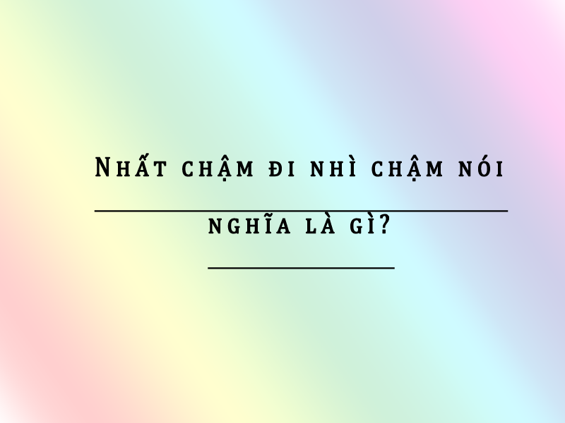 nhat-cham-di-nhi-cham-noi-nghia-la-gi